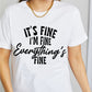 Simply Love IT'S FINE I'M FINE EVERYTHING'S FINE Graphic Cotton T-Shirt