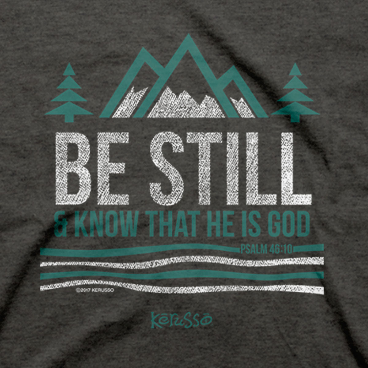 Kerusso Christian T-Shirt Be Still And Know